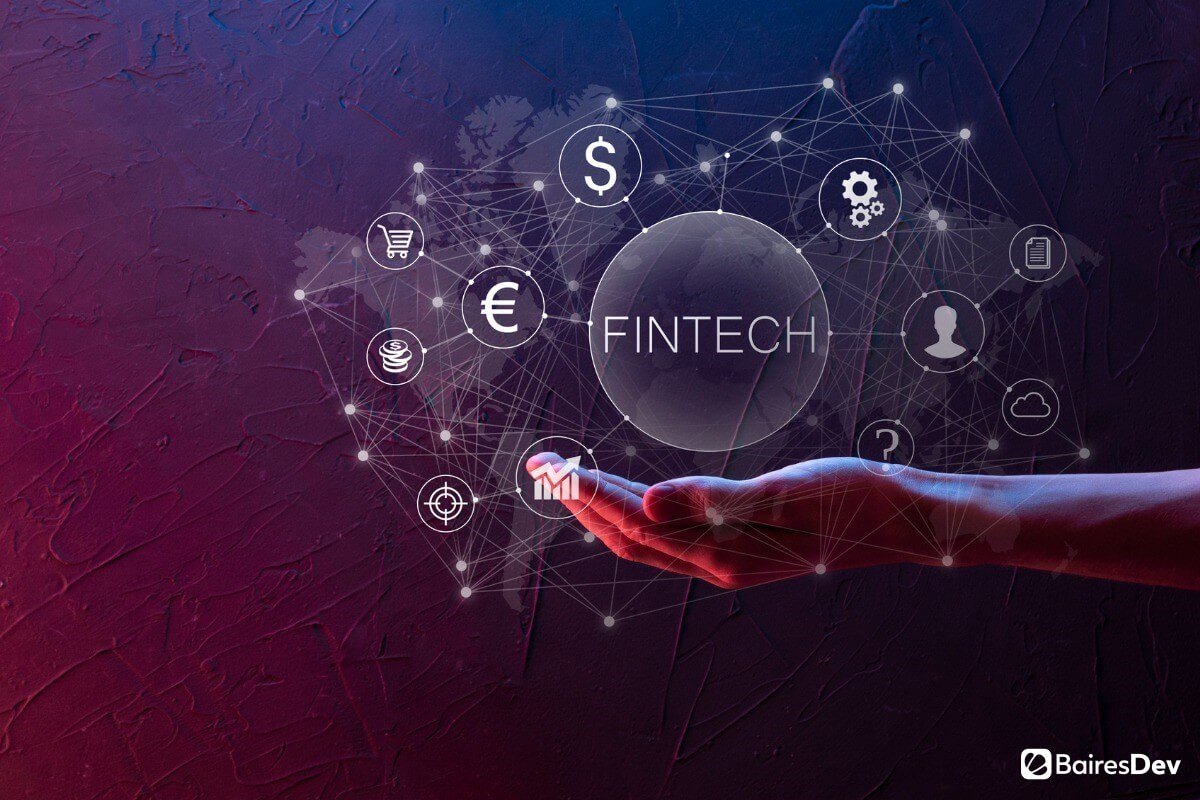 5 Fintech Trends That Will Dominate In 2022 - BairesDev